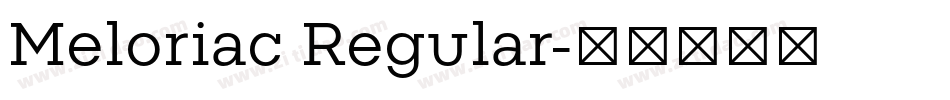 Meloriac Regular字体转换